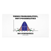 Think Probabilities, Not Possibilities Statistics
