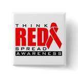 Think Red.... Spread Awareness Pinback Button