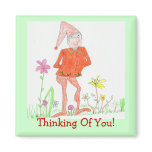Thinking Of You! Magnet