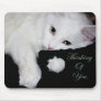 Thinking of You.. Mouse Pads