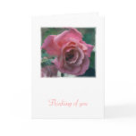 Thinking of you Painted Rose Card