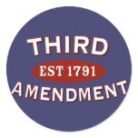 Third Amendment Est 1791 stickers