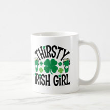 Thirsty Irish Girl Mug