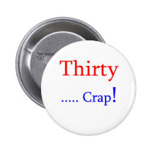 Thirty ... Crap! Pins