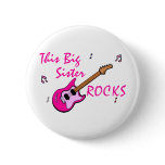 This Big Sister Rocks Pinback Buttons