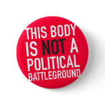 This Body is Mine Pins