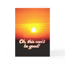 This Can't Be Good Card