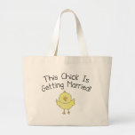 This Chick Is Getting Married Tote Bag