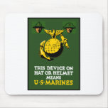 This Device Means US Marines Mouse Pads