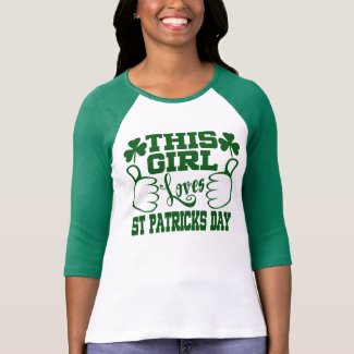 This Girl Loves St Patricks Day Tees