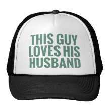 This Guy Loves His Husband Trucker Hats