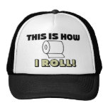 This How I Roll Trucker Hat