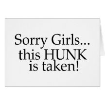 This Hunk Is Taken Girls Cards