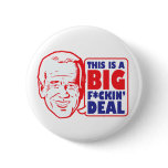 This is a Big Fcking Deal- Joe Biden Health Care Pinback Button