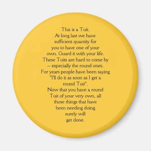 This is a Tuit. Magnet