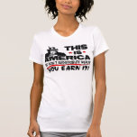This Is America: We Don't Redistribute Wealth! Tshirt