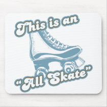 This is an All Skate