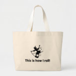 This Is How I Roll 2 Tote Bags