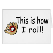 This Is How I Roll (BB Glove)
