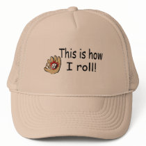 This Is How I Roll (BB Glove)