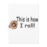 This Is How I Roll (BB Glove) Postcard
