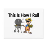 This Is How I Roll BBQ Grilling postcards