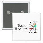 This Is How I Roll (BBQ) Pin