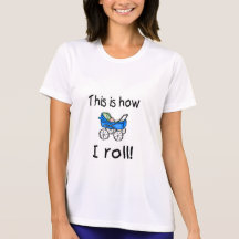 This Is How I Roll (Buggy) Shirt