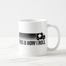 This Is How I Roll EMT Mugs