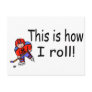 This Is How I Roll (Hockey) Postcards