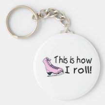 This Is How I Roll Ice Skate Key Chains