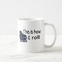 This Is How I Roll (Ice Skates) Coffee Mug
