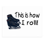 This Is How I Roll (Ice Skates) Post Cards