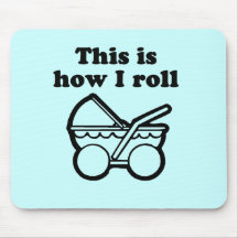 This is how I roll Mousepads