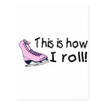 This Is How I Roll (Pink Ice Skate) Post Cards