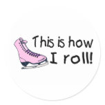 This Is How I Roll (Pink Ice Skate) Stickers