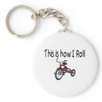 This Is How I Roll (Red Tricycle) Key Chains