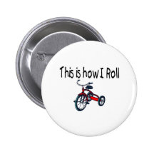 This Is How I Roll (Red Tricycle) Pins