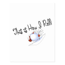 This Is How I Roll Snowball Post Card
