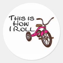 This Is How I Roll (Tricycle) Sticker