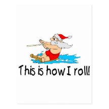This Is How I Roll Water Skiing Santa Post Card