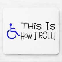 This Is How I Roll Wheelchair Mouse Pad