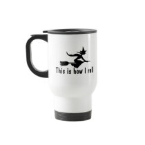 This Is How I Roll Witch Coffee Mug