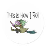 This Is How I Roll Witch Stickers