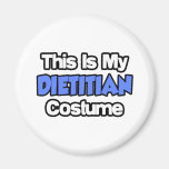 This Is My Dietician Costume Refrigerator Magnets