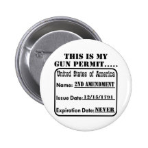This Is My Gun Permit Pinback Buttons