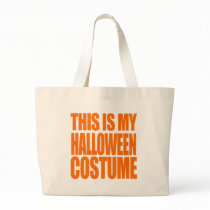 THIS IS MY HALLOWEEN COSTUME - CANVAS BAG