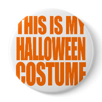 THIS IS MY HALLOWEEN COSTUME -