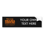 This is my Obama Costume bumper stickers