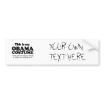 This is my Obama Costume bumper stickers